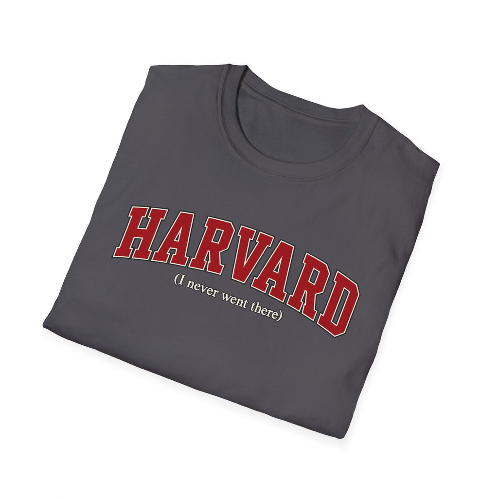 Harvard - I Never Went There - Classic Tee