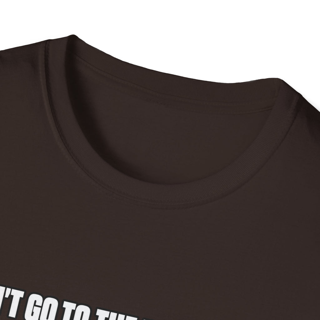 Dont Go to the Hospital - White Outlined - Classic Tee