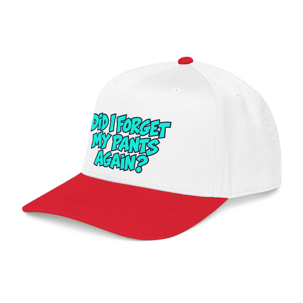 Did I Forget My Pants Again - OTTO Baseball Hat