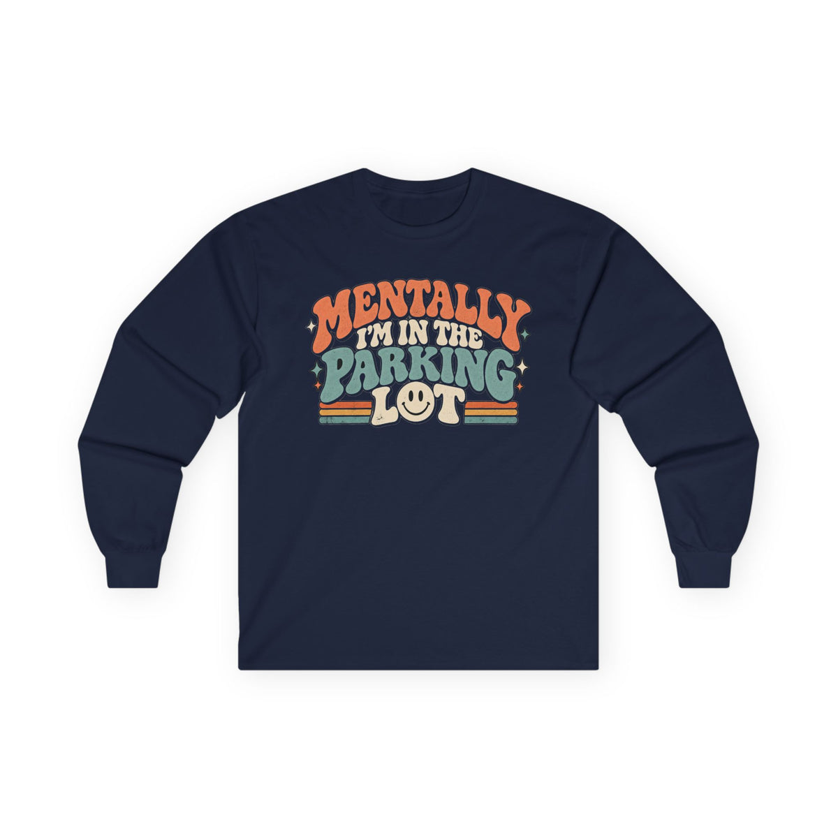Mental Parking Lot - Unisex Ultra Cotton Long Sleeve Tee