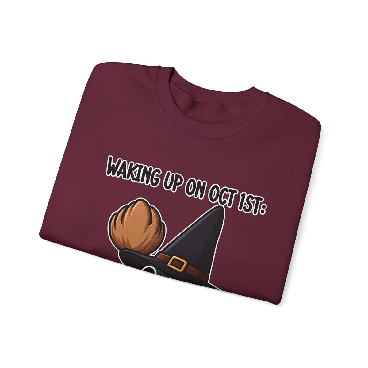 Waking Up On Oct 1st - Crewneck Sweatshirt
