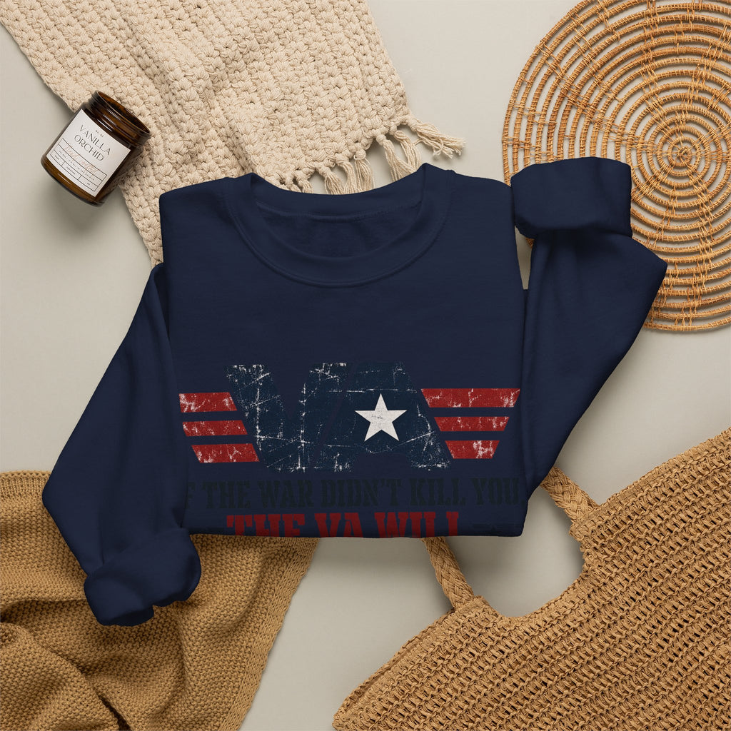 VA - If the War Didnt Kill You - Crewneck Sweatshirt