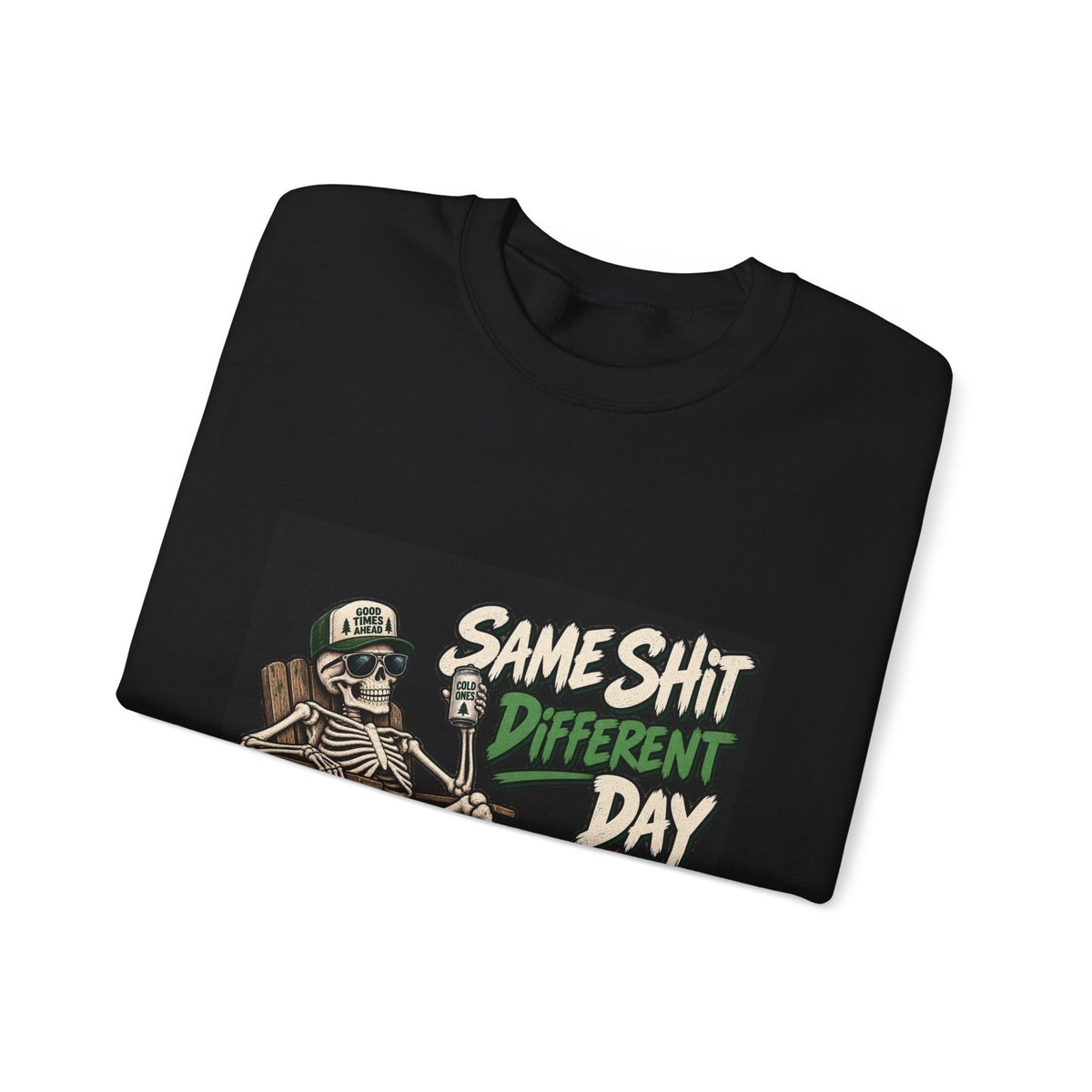 Same Shit Different Day - Crewneck Sweatshirt
