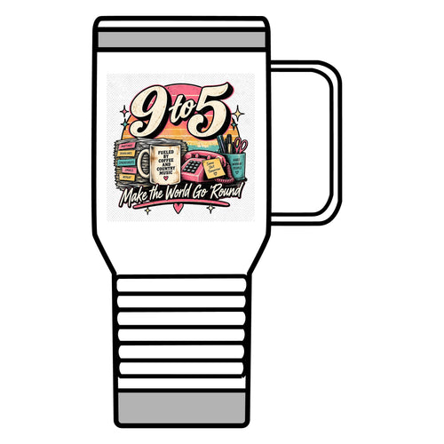9to5 Make the World Go Round - 20oz Insulated Mug