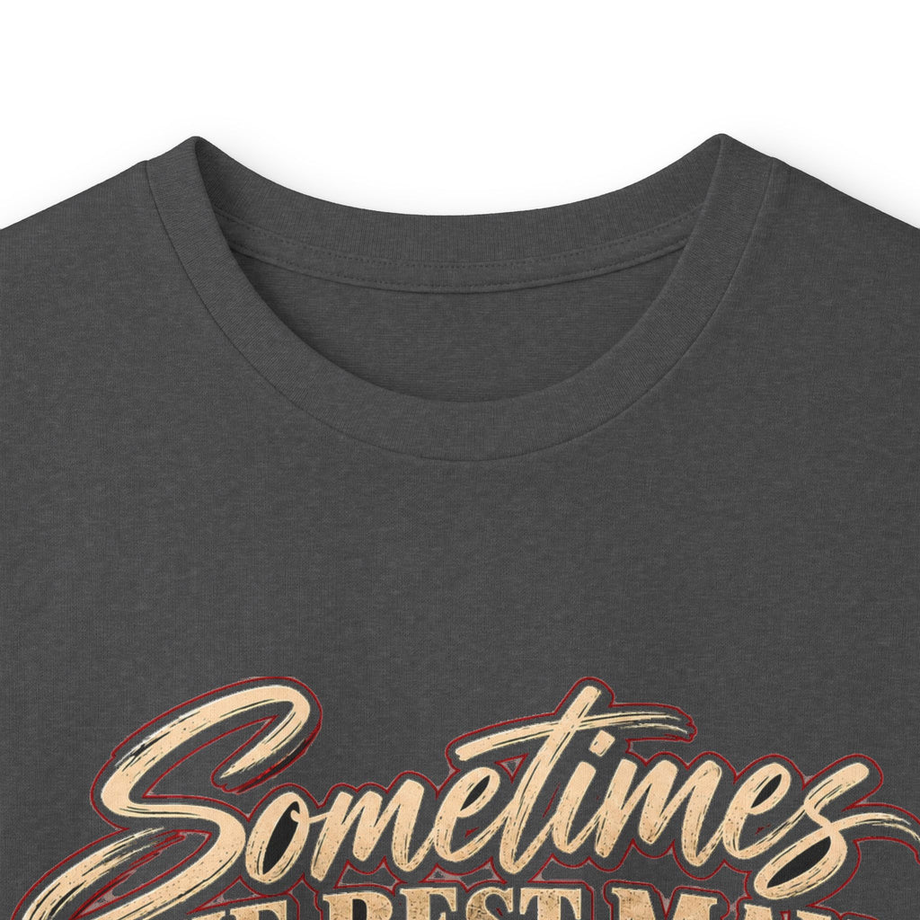 Sometimes Best Man Woman - Unisex Ultra Cotton Long Sleeve Tee