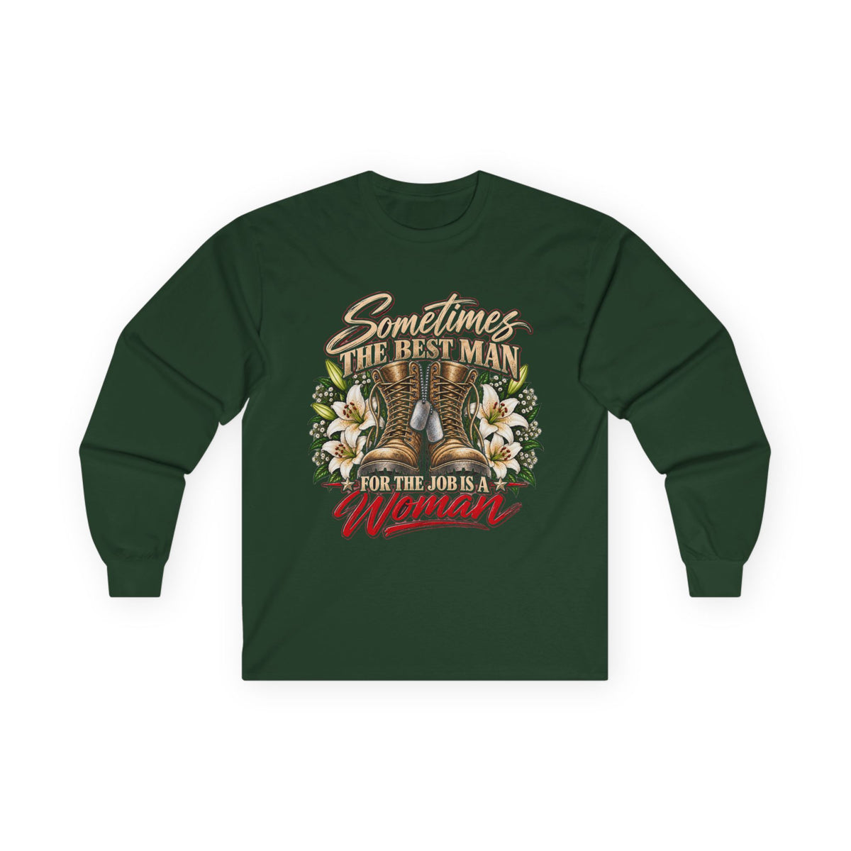 Sometimes Best Man Woman - Unisex Ultra Cotton Long Sleeve Tee