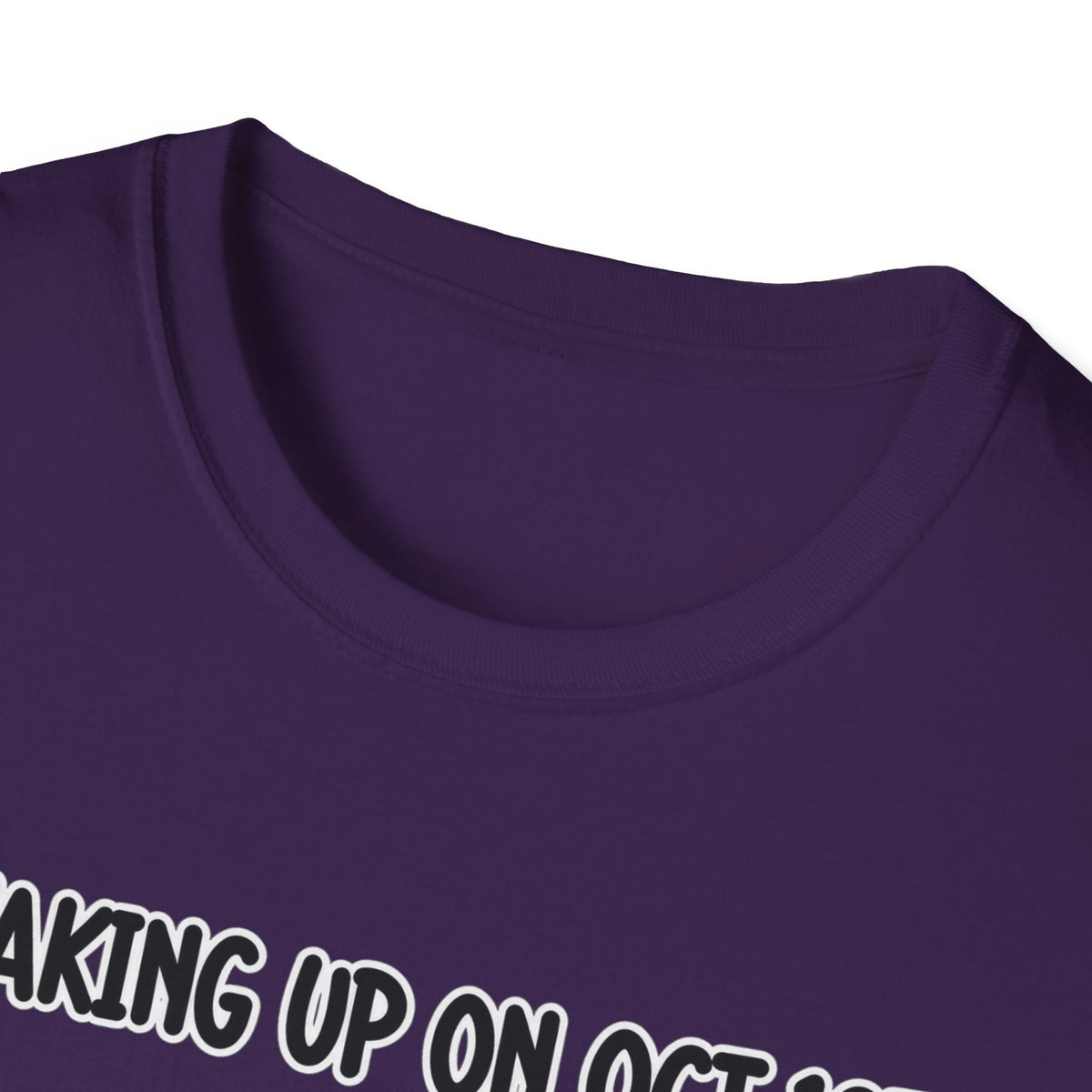 Waking Up On Oct 1st - Classic Tee