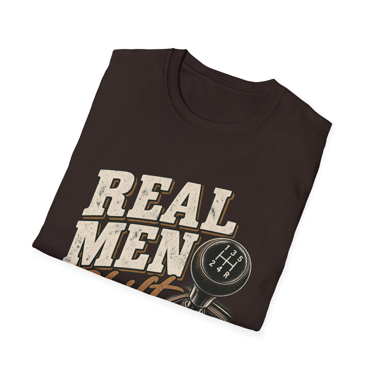 Real Men Shift - Classic Tee