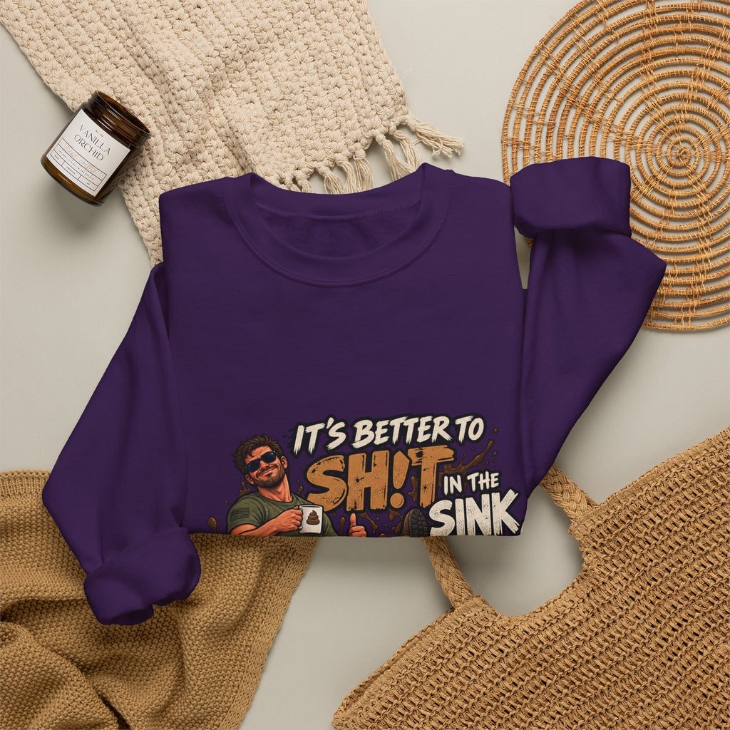 Let That Shit Sink In - Crewneck Sweatshirt