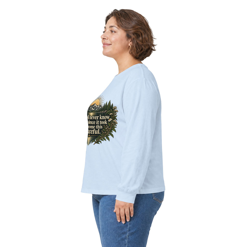 You Will Never Know The Violence It Took To Become This Peaceful - Unisex Ultra Cotton Long Sleeve Tee