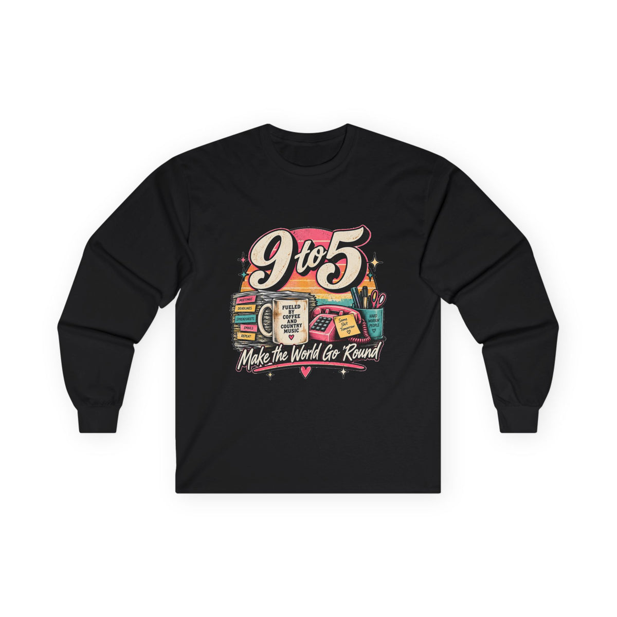 9to5 Make the World Go Round - Unisex Ultra Cotton Long Sleeve Tee