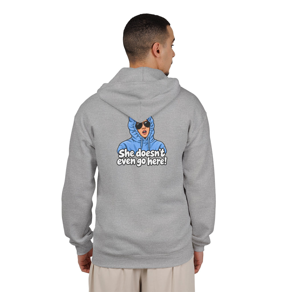 She Doesn't Even Go Here - Full-Zip Hooded Sweatshirt