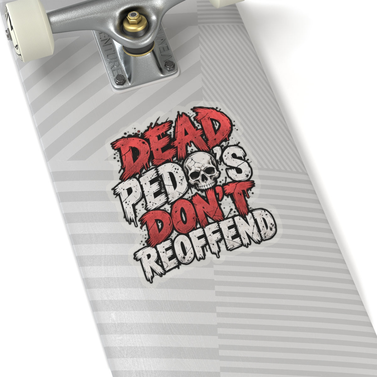 Dead Pedos Dont Reoffend - Kiss-Cut Sticker