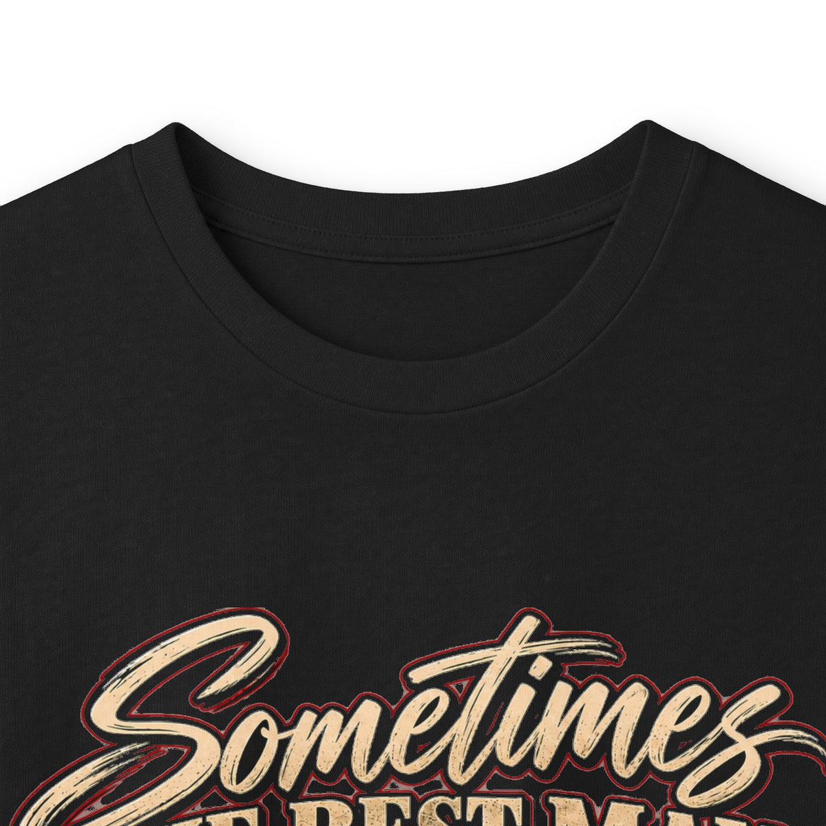 Sometimes Best Man Woman - Unisex Ultra Cotton Long Sleeve Tee