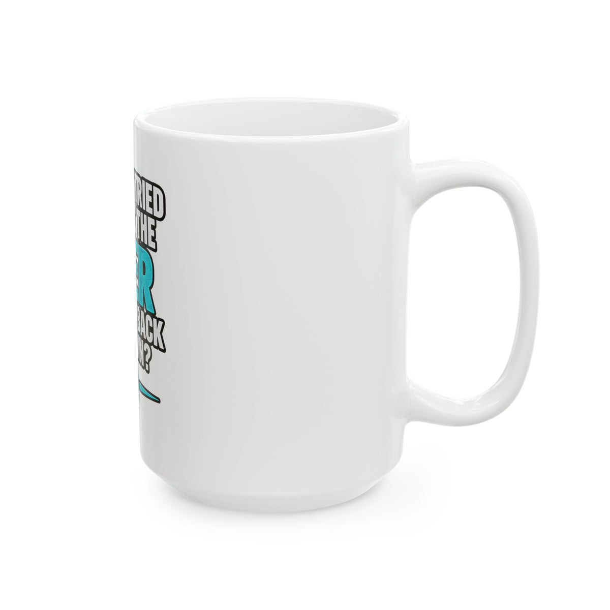 User - Ceramic Mug 11oz and 15oz
