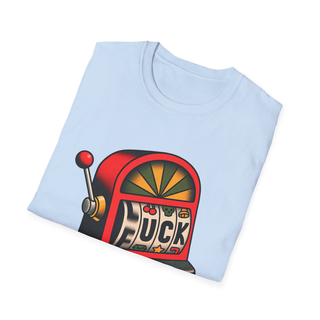 Fuck Slot Machine - Classic Tee