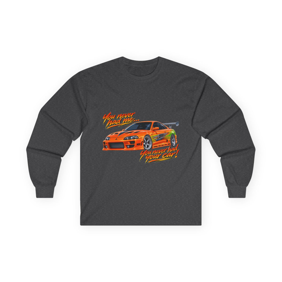 Never had your car - Unisex Ultra Cotton Long Sleeve Tee
