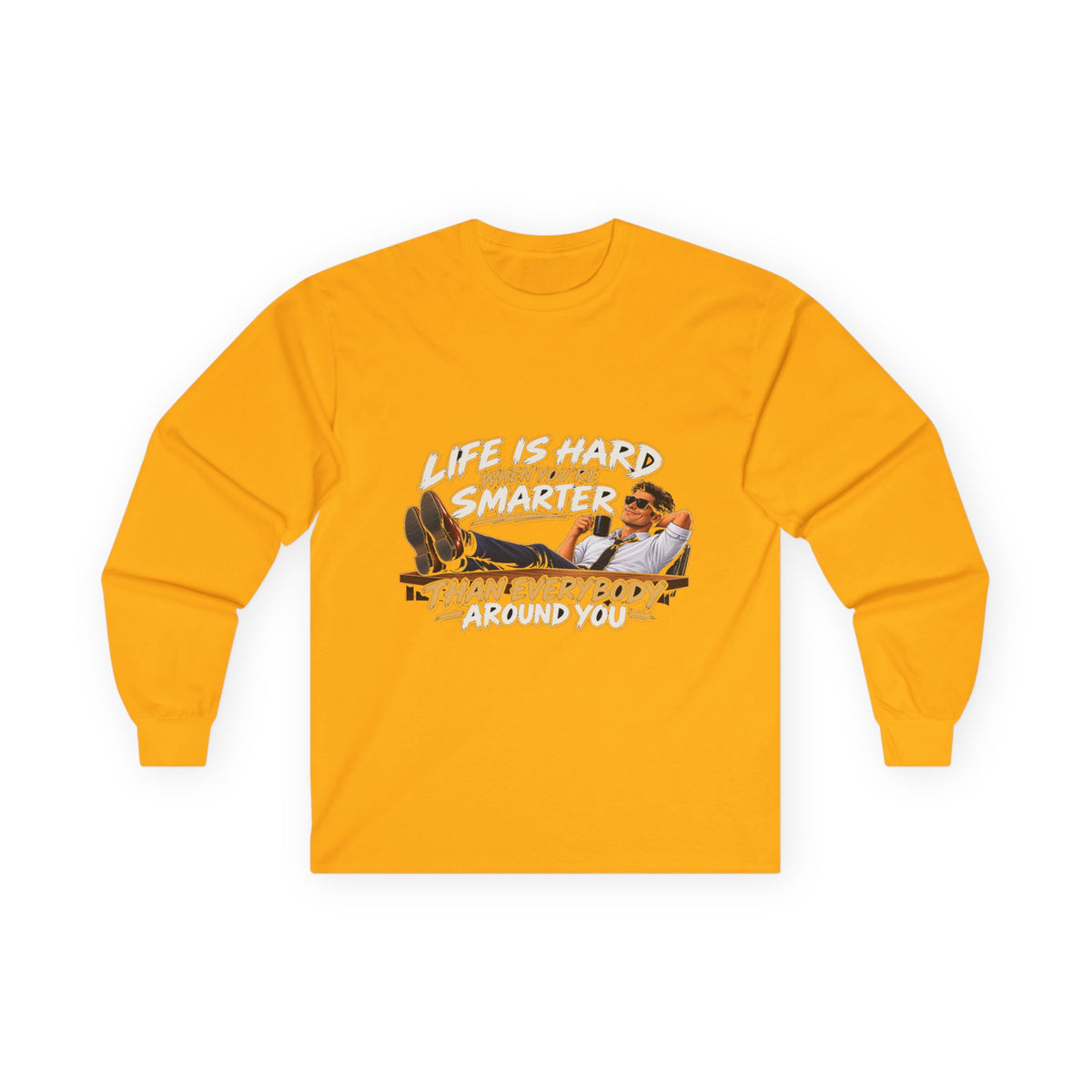 Smarter Than Everybody - Unisex Ultra Cotton Long Sleeve Tee