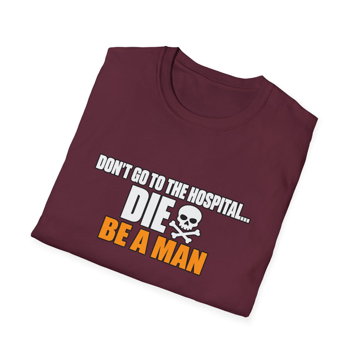 Dont Go to the Hospital - White Outlined - Classic Tee