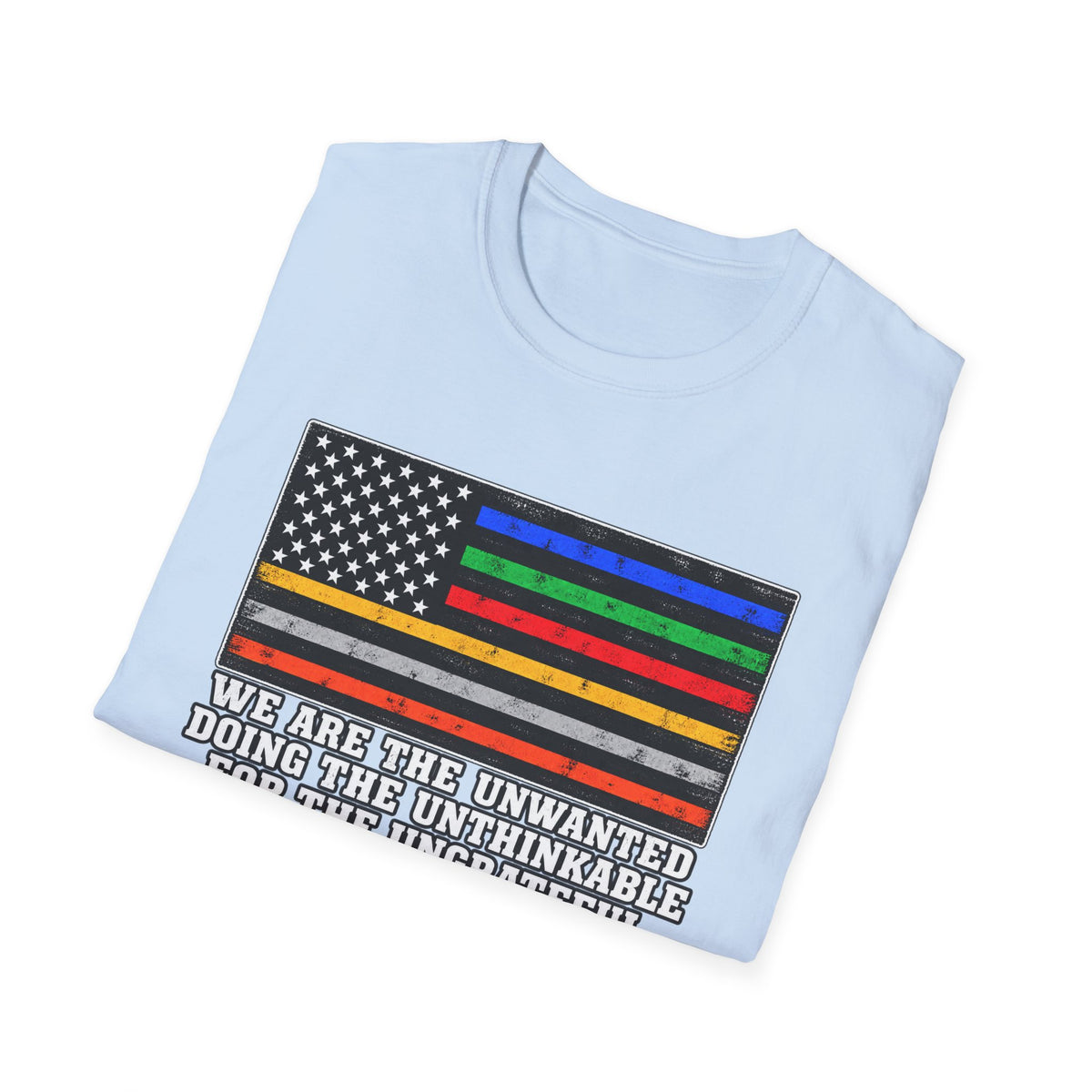 Unwanted, Unthinkable, Ungrateful - Classic Tee