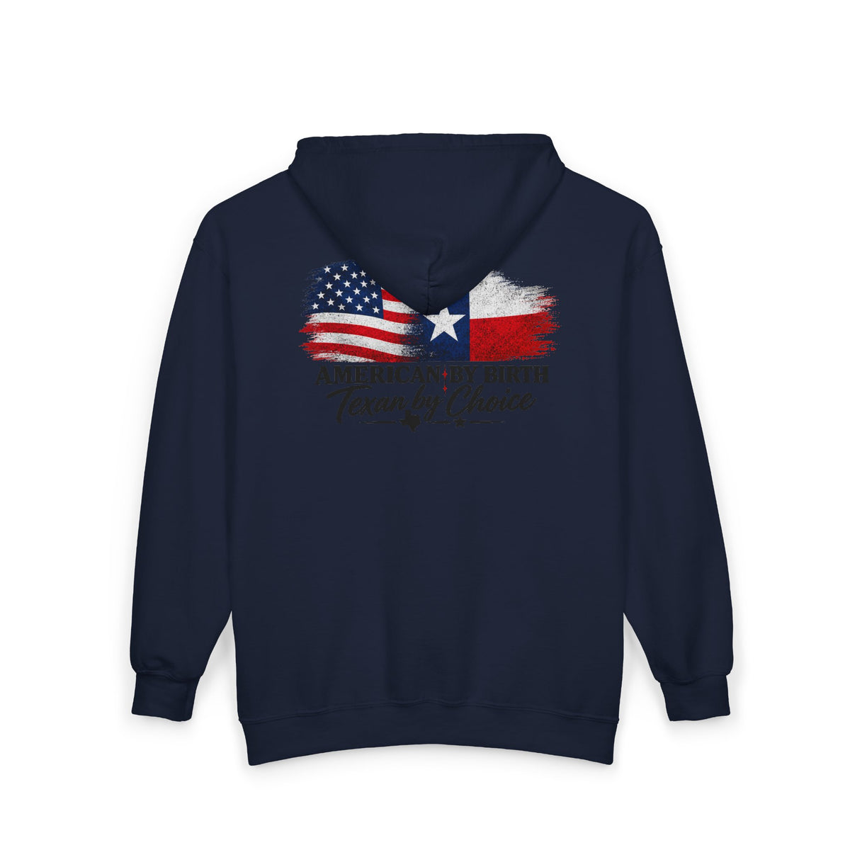 American by Birth, Texan by Choice - Full-Zip Hooded Sweatshirt