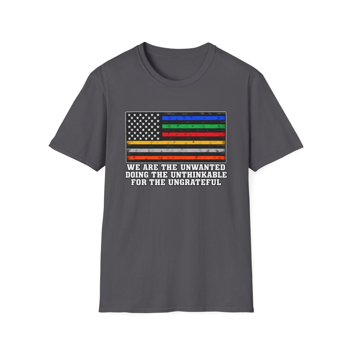 Unwanted, Unthinkable, Ungrateful - Classic Tee
