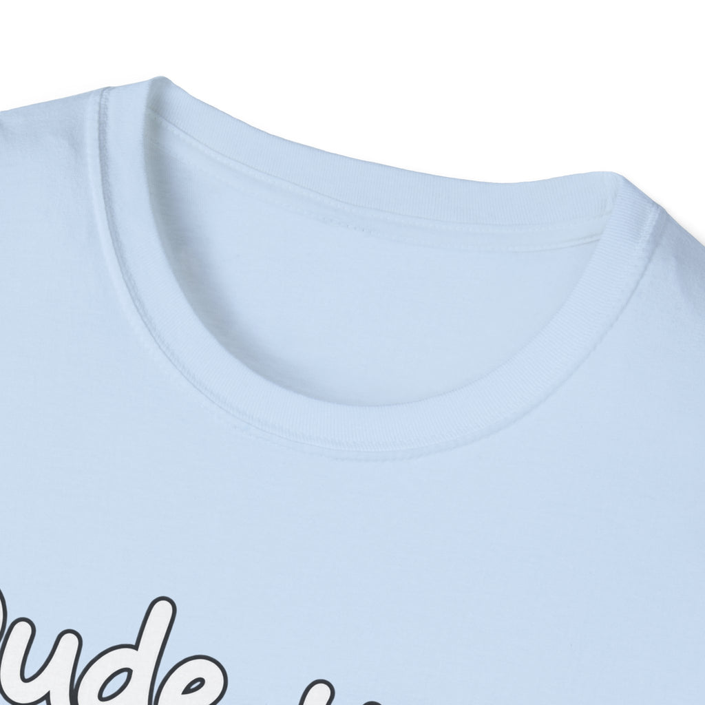 Dude Your Moms Hot - Classic Tee