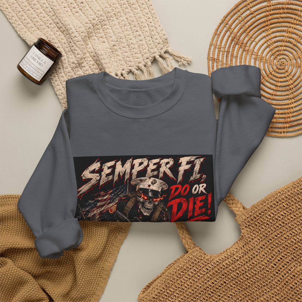 Semper Fi Do or Die - Crewneck Sweatshirt