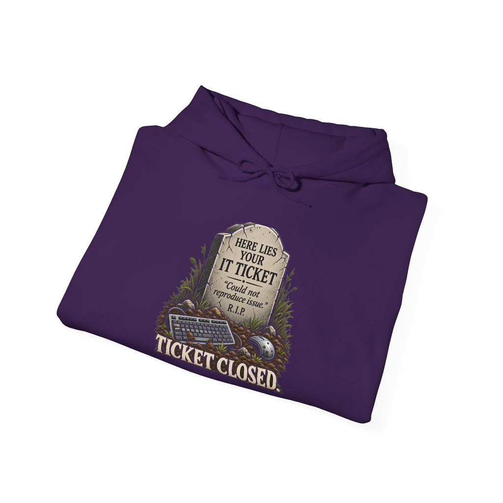 Ticket Closed - Hoodie