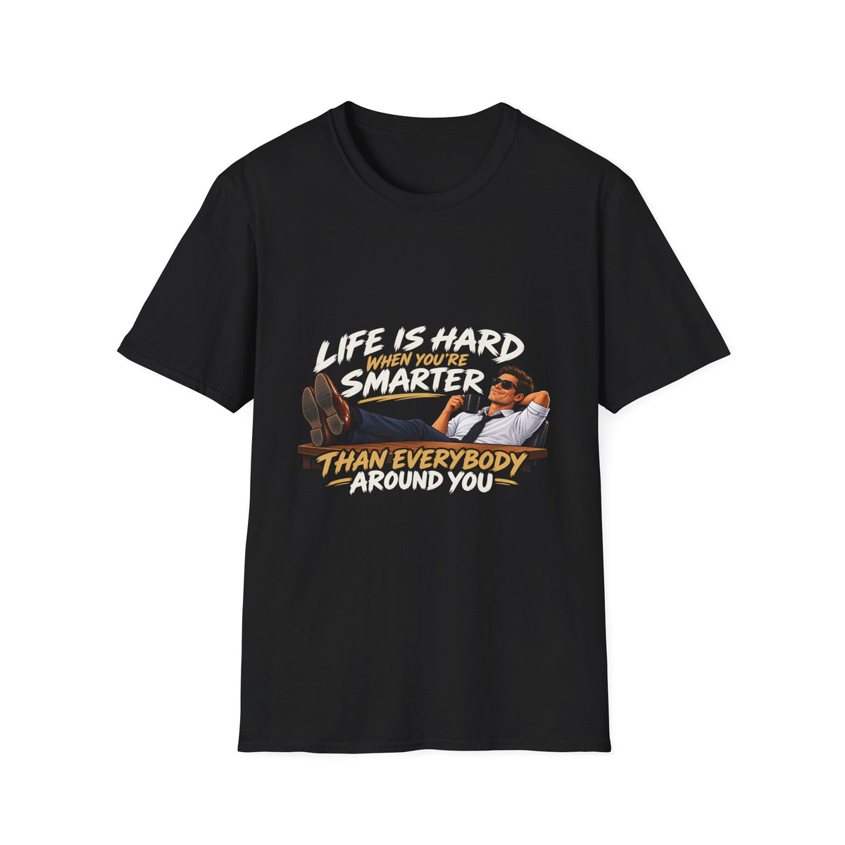 Smarter Than Everybody - Classic Tee