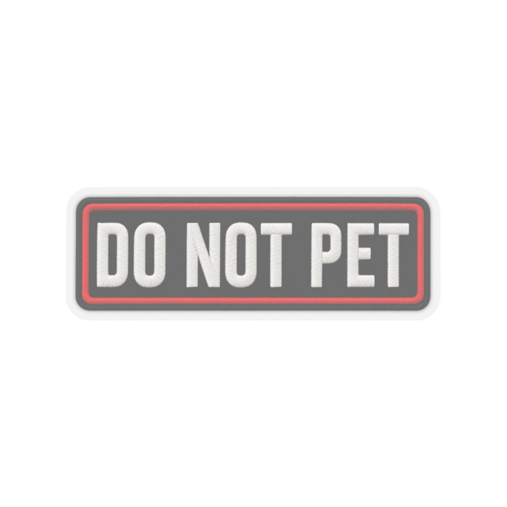 Do Not Pet - Service Dog Patch - Kiss-Cut Sticker