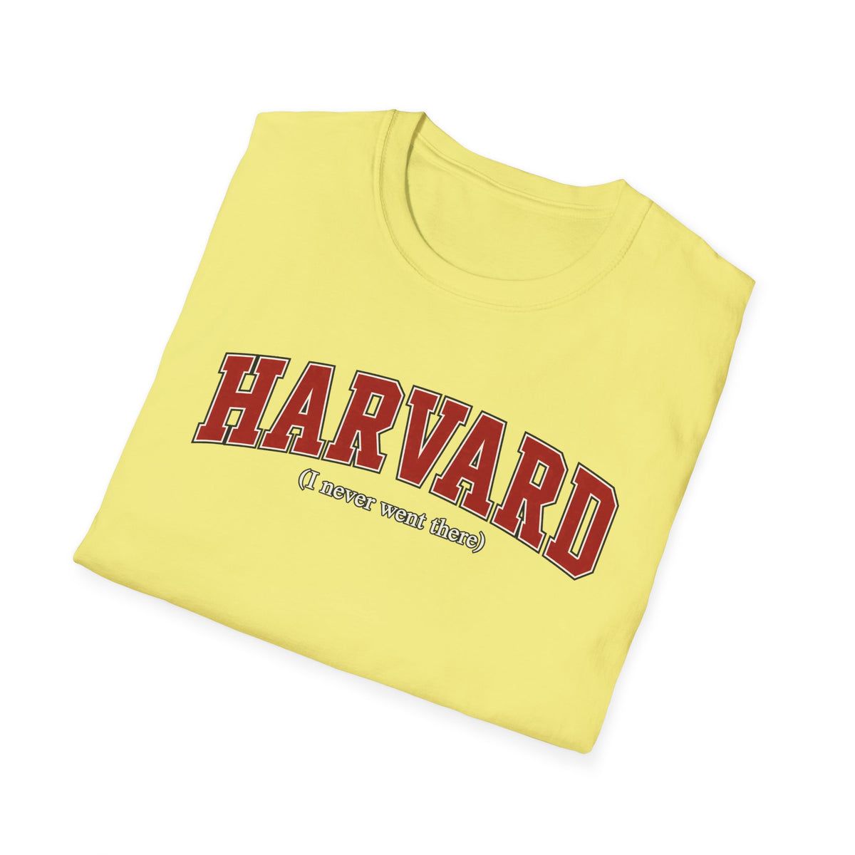 Harvard - I Never Went There - Classic Tee