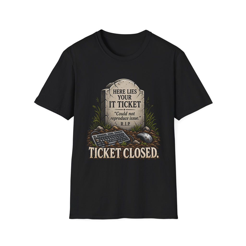 Ticket Closed - Classic Tee