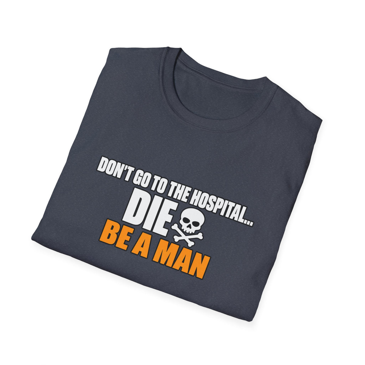 Dont Go to the Hospital - White Outlined - Classic Tee