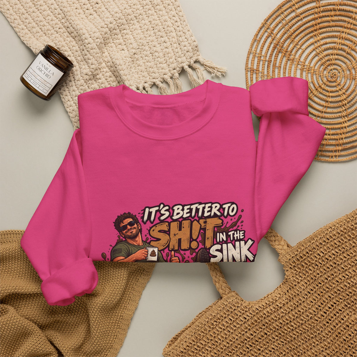 Let That Shit Sink In - Crewneck Sweatshirt