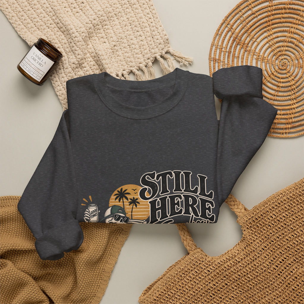 Still Here Somehow - Crewneck Sweatshirt