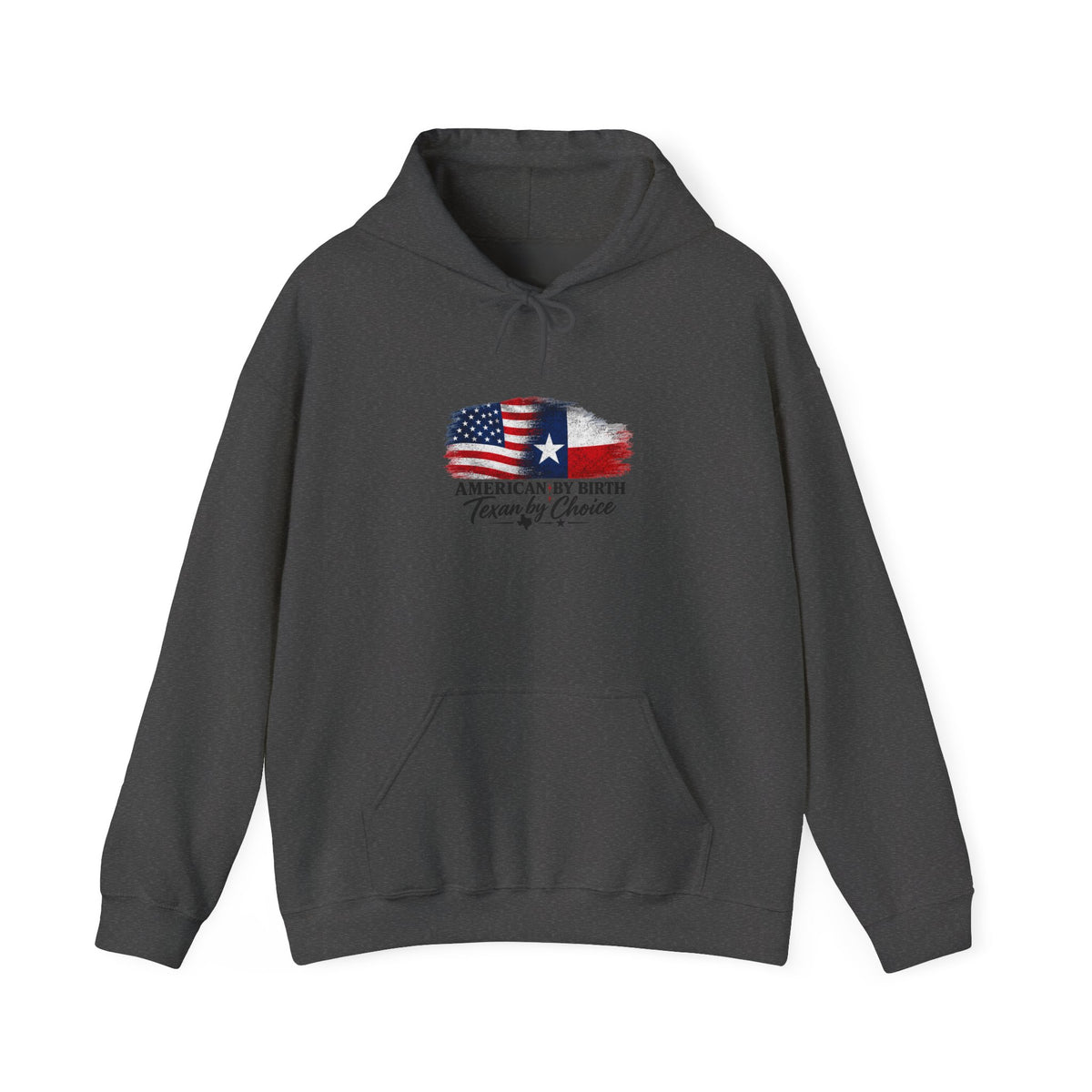 American by Birth, Texan by Choice - Hoodie