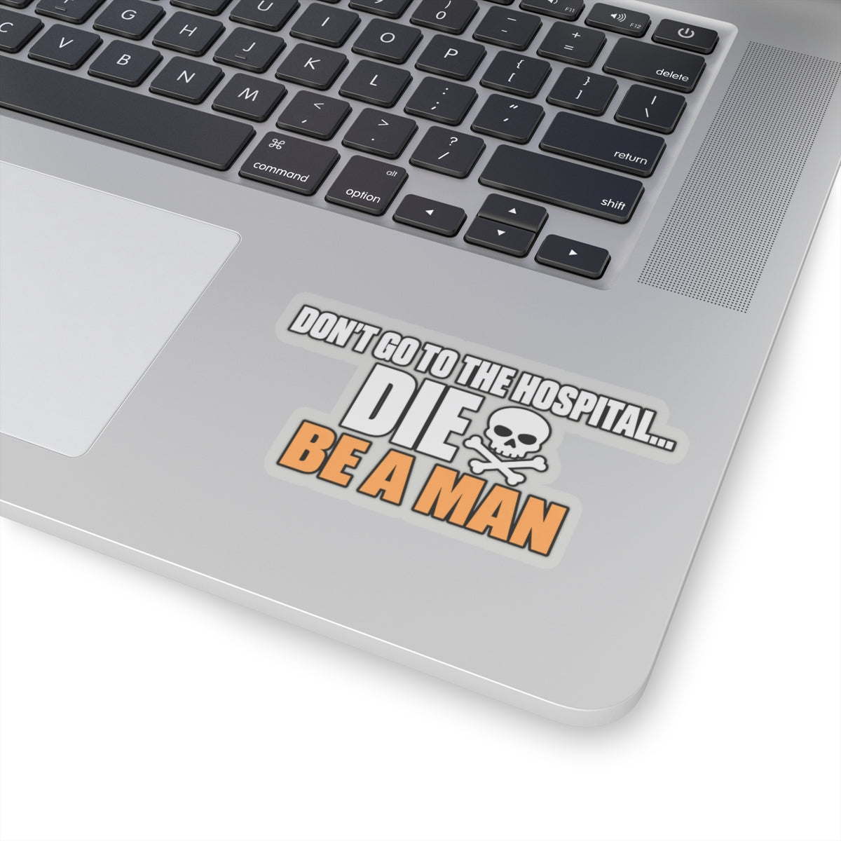 Dont Go to the Hospital - White Outlined - Kiss-Cut Sticker