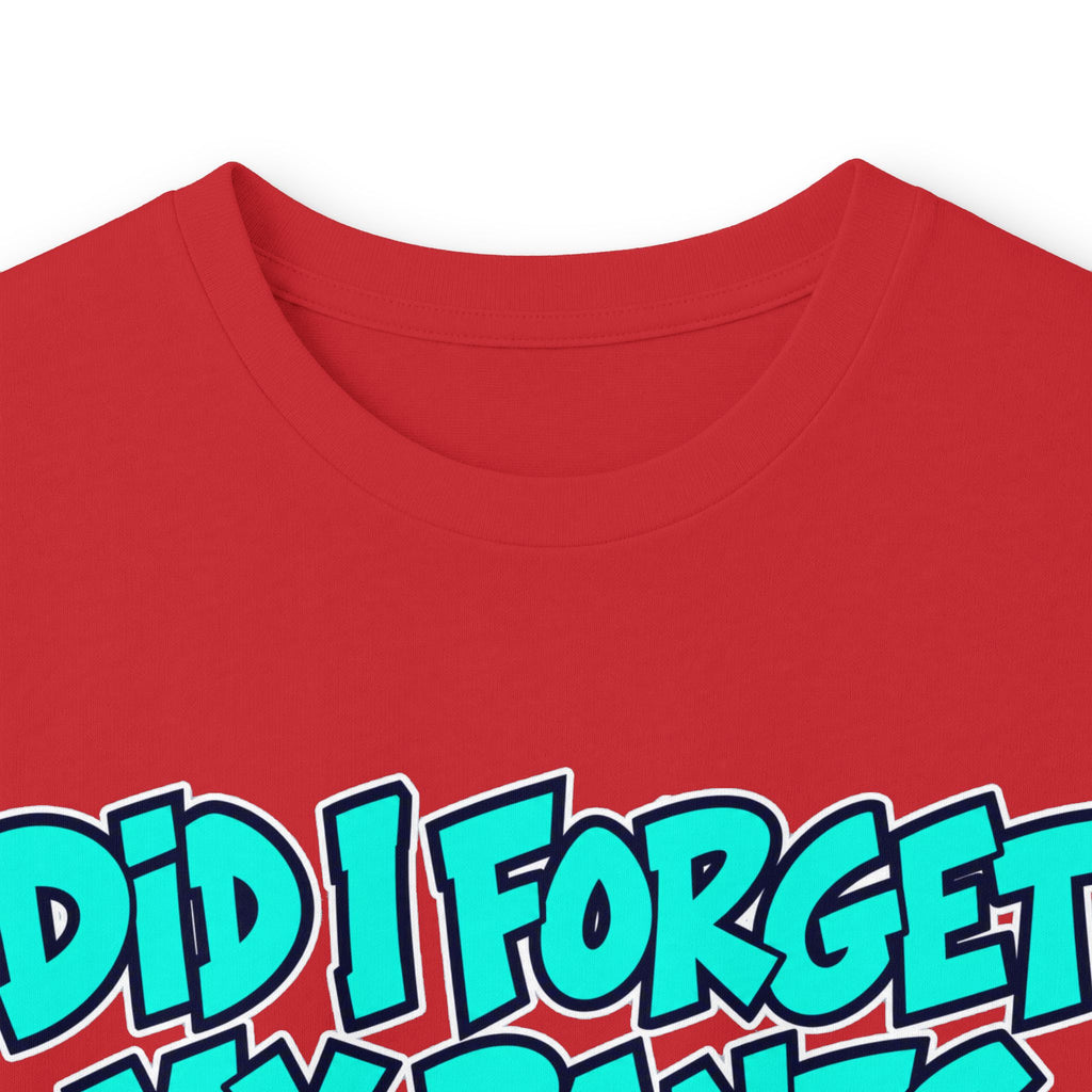 Did I Forget My Pants Again - Unisex Ultra Cotton Long Sleeve Tee