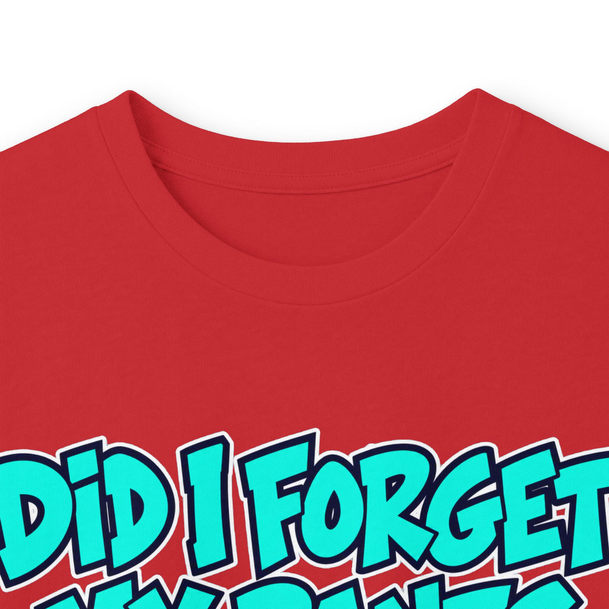Did I Forget My Pants Again - Unisex Ultra Cotton Long Sleeve Tee