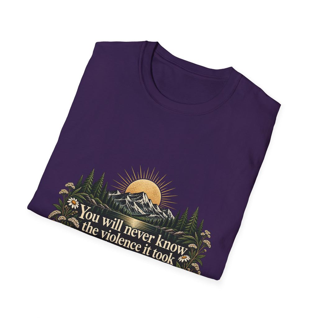 You Will Never Know The Violence It Took To Become This Peaceful - Classic Tee