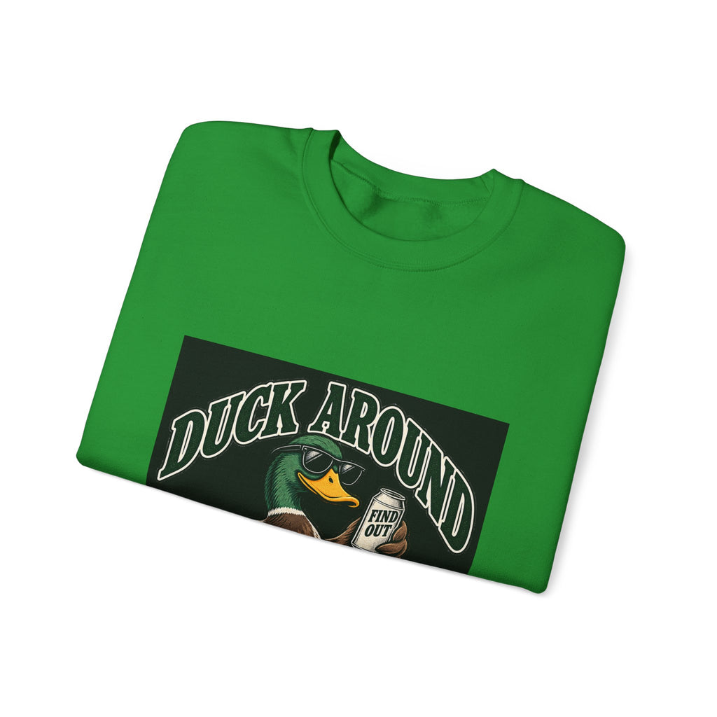 Duck Around Find Out - Crewneck Sweatshirt
