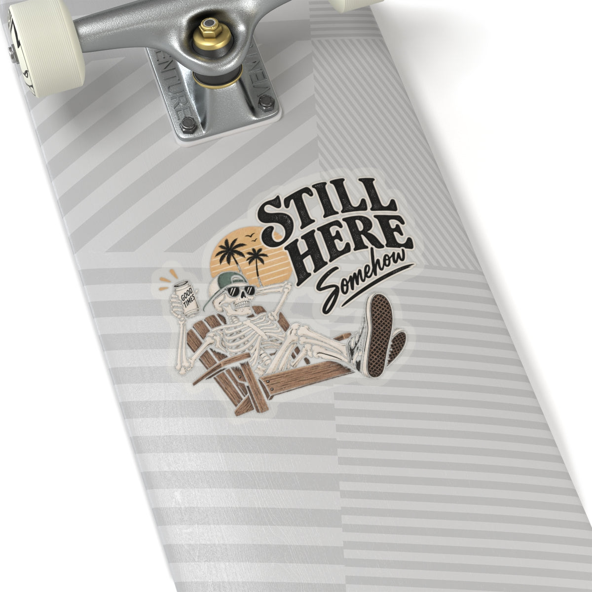 Still Here Somehow - Kiss-Cut Sticker
