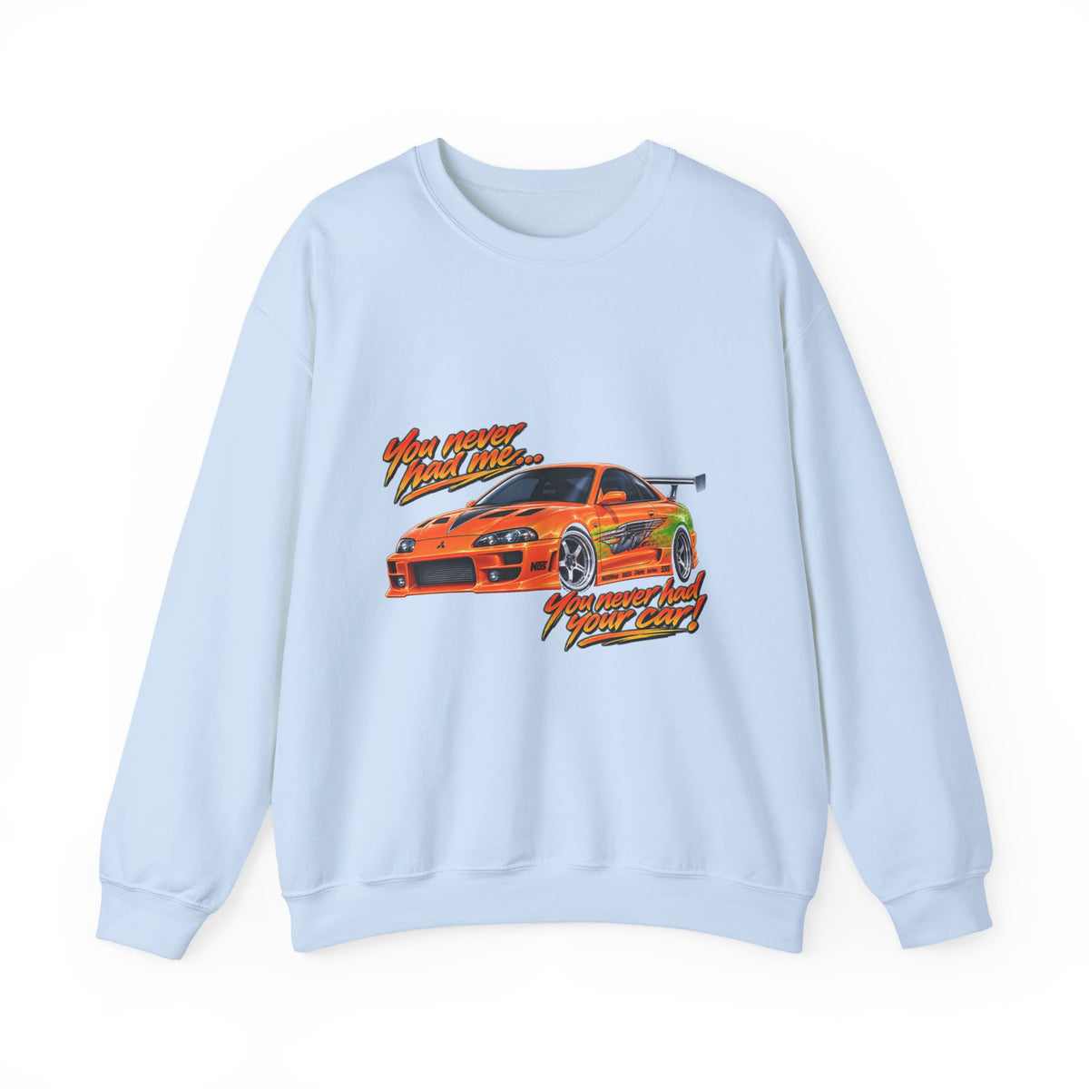 Never had your car - Crewneck Sweatshirt