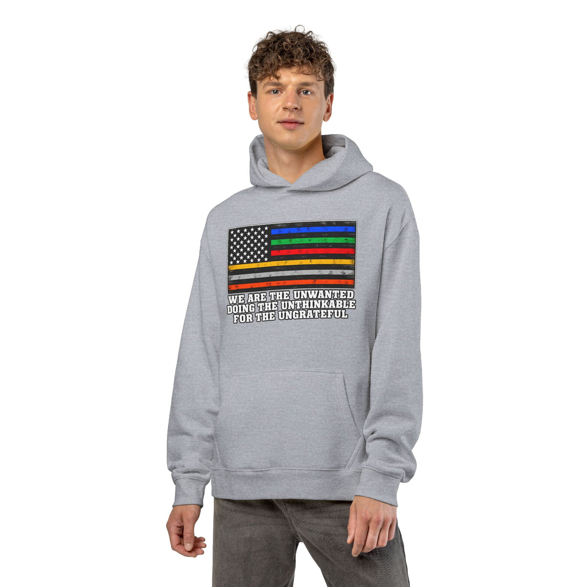 Unwanted, Unthinkable, Ungrateful - Hoodie