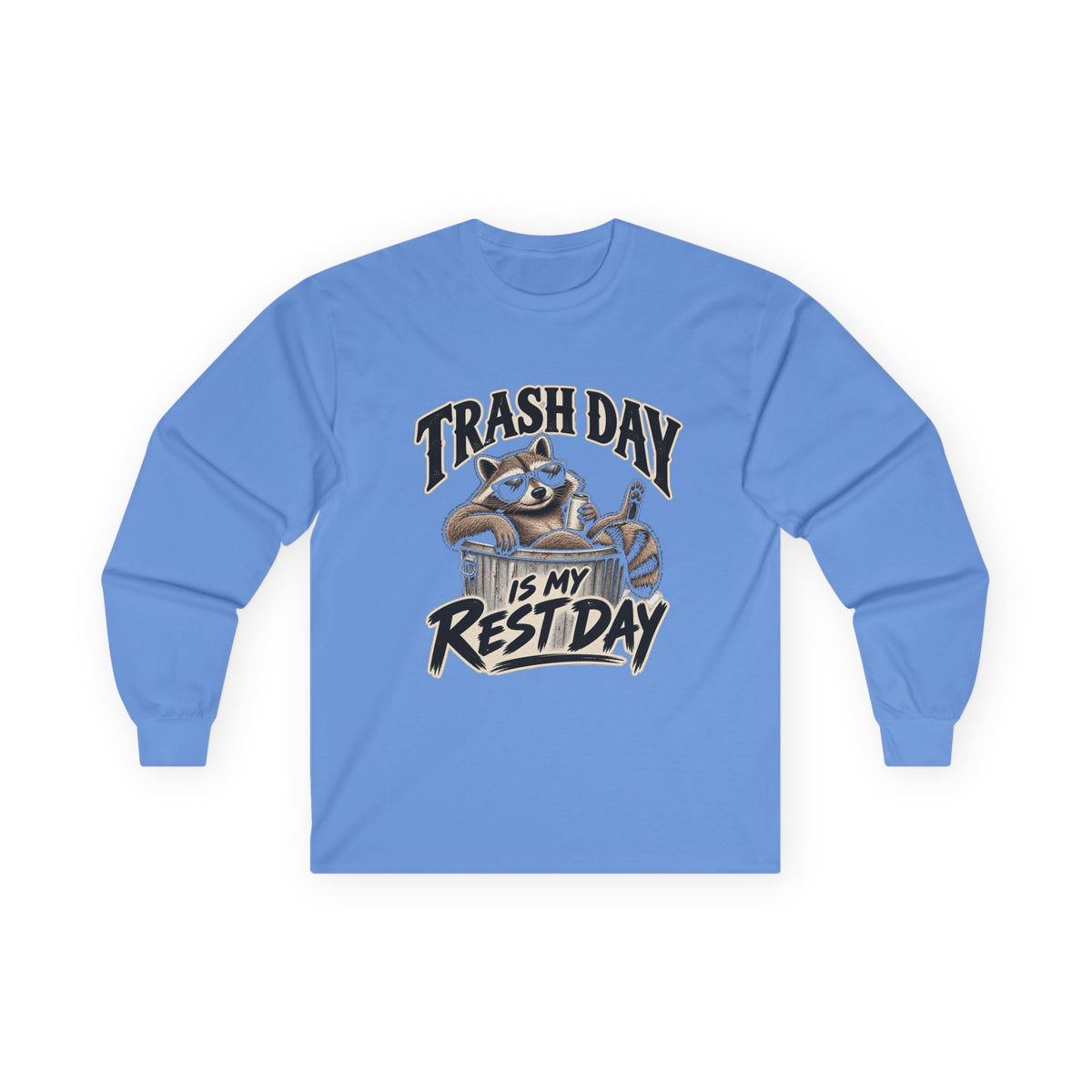 Trash Day Rest Day - Unisex Ultra Cotton Long Sleeve Tee