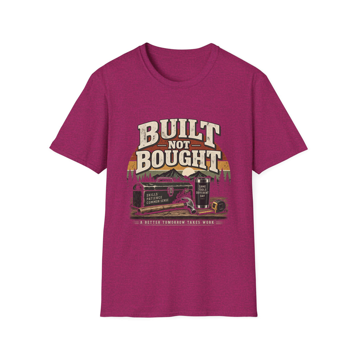 Built Not Bought - Classic Tee