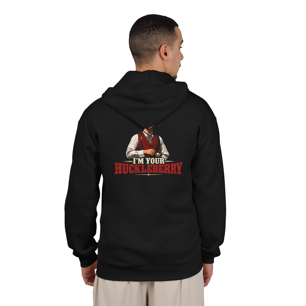 Im Your Huckleberry - Full-Zip Hooded Sweatshirt
