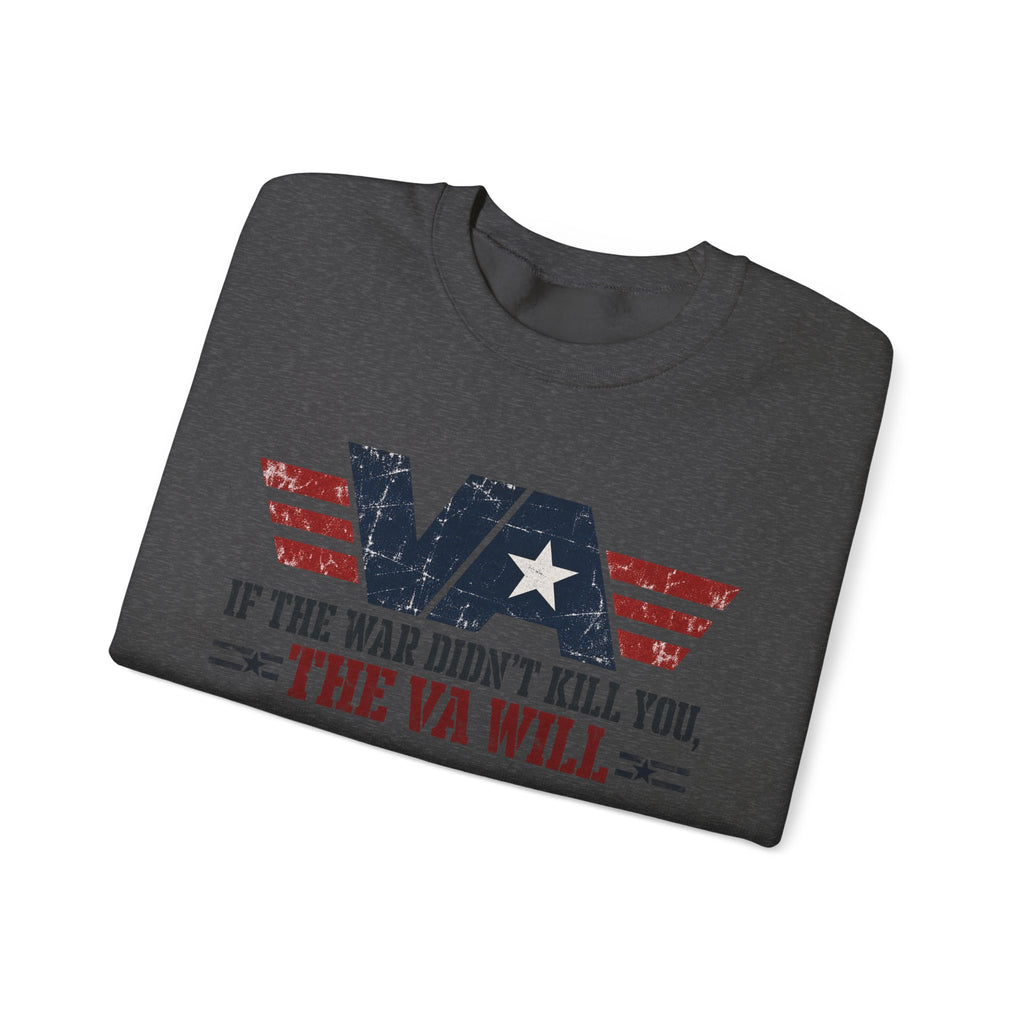 VA - If the War Didnt Kill You - Crewneck Sweatshirt