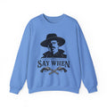 Say When - Crewneck Sweatshirt